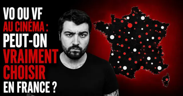 VO ou VF au cinéma : peut-on vraiment choisir en France ?